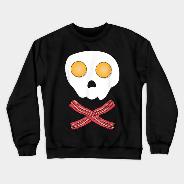 Bacon & Eggs Skull & Crossbones T-Shirt Fried Breakfast Crewneck Sweatshirt by irelandefelder